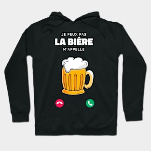 Je Peux Pas la Bière m'appelle cadeau drôle Homme Hoodie